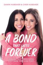 Bond That Lasts Forever af Cher Hubsher