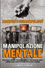 Manipolazione Mentale af Eleonora Ferrari