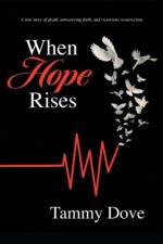 When Hope Rises af Dove Tammy Dove