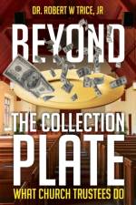 Beyond the Collection Plate af Robert Trice