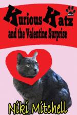 Kurious Katz and the Valentine Surprise af Mitchell Niki Mitchell