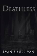 Deathless af Sullivan Evan S Sullivan