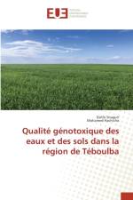 Qualite genotoxique des eaux et des sols dans la region de Teboulba af Hachicha Mohamed Hachicha