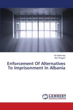Enforcement Of Alternatives To Imprisonment In Albania af Pjeternikaj Ylli Pjeternikaj
