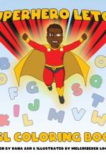 Superhero Leto's ASL Coloring Book af Dana Ash