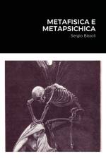 Metafisica E Metapsichica af Sergio Bissoli