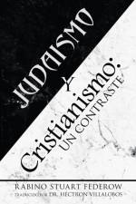 Judaismo Y Cristianismo af Federow Rabino Stuart Federow