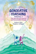 Generative Coaching Volume 1 af Robert B Dilts