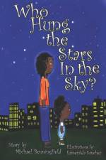 Who Hung the Stars In the Sky? af Michael Benningfield