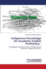 Indigenous Knowledge for Academic English Proficiency af Ntobane-Matsoso Lifelile Mpho Ntobane-Matsoso