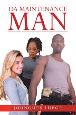 Da Maintenance Man af Lupoe Johnques Lupoe