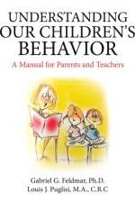 Understanding Our Children's Behavior af Puglisi M.A. C.R.C Louis J. Puglisi M.A. C.R.C