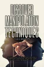 Discover Manipulation Techniques af Jake Bishops