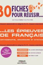 30 fiches pour reussir... Les epreuves de francais af Colin Jean-Pierre Colin