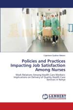 Policies and Practices Impacting Job Satisfaction Among Nurses af Makero Cajertane Syallow Makero
