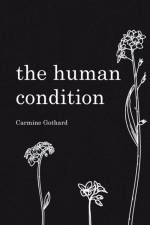Human Condition af Carmine Gothard