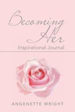 Becoming Her af Angenette Wright