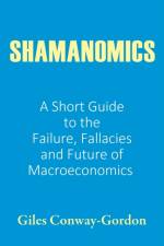 Shamanomics af Giles Conway-Gordon
