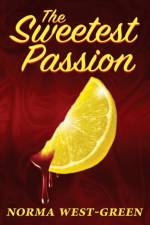 Sweetest Passion af Norma West-Green