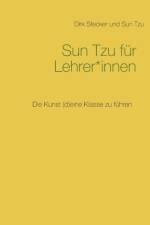 Sun Tzu fur Lehrer*innen af Dirk Stecker