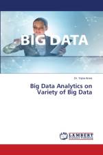 Big Data Analytics on Variety of Big Data af Arora Dr. Yojna Arora