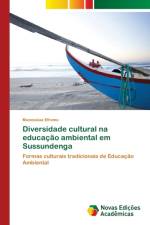 Diversidade cultural na educacao ambiental em Sussundenga af Efremo Munossiua Efremo