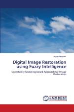 Digital Image Restoration using Fuzzy Intelligence af Hussain Ayyaz Hussain