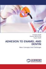 ADHESION TO ENAMEL AND DENTIN af Kaur Arshdeep Kaur