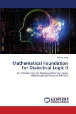Mathematical Foundation for Dialectical Logic II af Jiang Yaozhi Jiang
