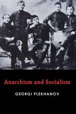 Anarchism and Socialism af Georgi Plekhanov
