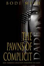 The Pawns of Complicit af Bode Mesh