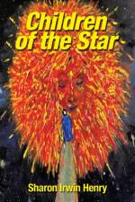 Children of the Star af Sharon Irwin Henry