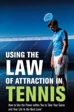 Using the Law of Attraction in Tennis af Allen Hartrich