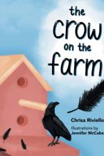 Crow on the Farm af Chrisa Riviello