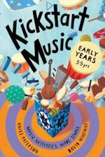 Kickstart Music Early Years af Anice Paterson