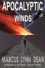Apocalyptic Winds af Marcus Lynn Dean