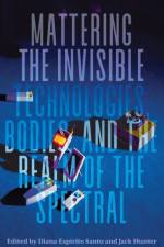 Mattering the Invisible
