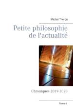 Petite philosophie de l'actualite af Michel Théron