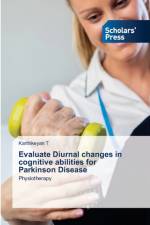 Evaluate Diurnal changes in cognitive abilities for Parkinson Disease af Karthikeyan T