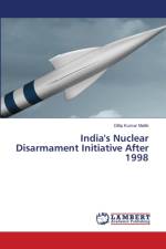 India's Nuclear Disarmament Initiative After 1998 af Dillip Kumar Mallik