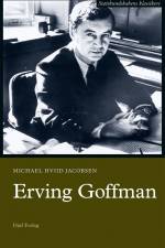 Erving Goffman af Michael Hviid Jacobsen