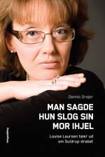 Man sagde hun slog sin mor ihjel af Dennis Drejer