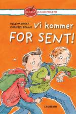 Vi kommer for sent! af Helena Bross