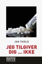 Jeg tilgiver dig … ikke (Storskrift) af Jan Thiele