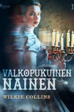 Valkopukuinen nainen 1 af Wilkie Collins