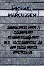 Amerikanske vinde / Indianerland af Michael Marcussen