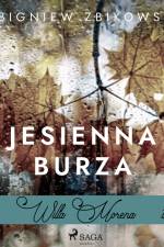 Willa Morena 18: Jesienna burza af Zbigniew Zbikowski