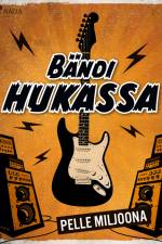 Bändi hukassa