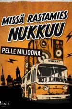 Missä rastamies nukkuu