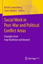 Social Work in Post-War and Political Conflict Areas